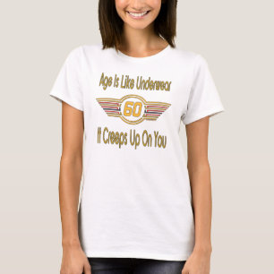 Rolig 60th - Åldern är den lika underkläderen T-shirt
