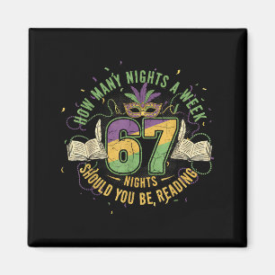 Rolig 67 Bokälskare Meme Hur Många Nätter I Veckan Magnet