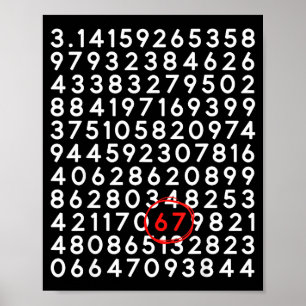 Rolig 67 dag 3.14 nummer sex sju meme matematik poster