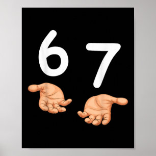 Rolig 67 Händer Sex Sju Meme Nummer 6 Och 7 Gen A Poster