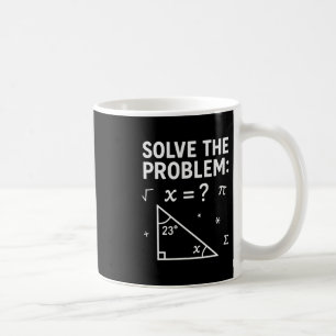 Rolig 67 Math Meme Lös Problemet Lärare För S Kaffemugg