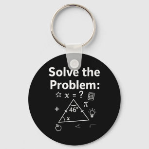 Rolig 67 Math Meme Lös Problemet Lärare För S Nyckelring