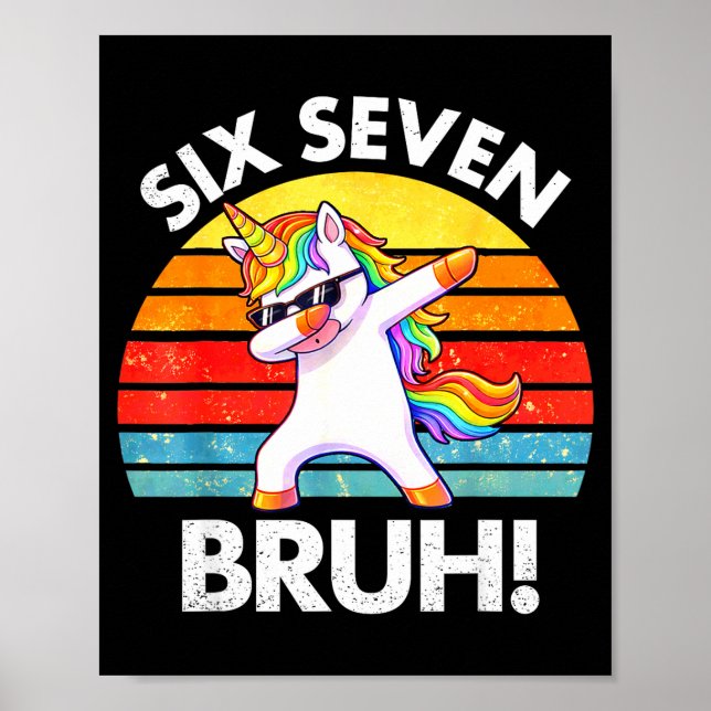 Rolig 67 Meme Dabbing Enhörning Sex Sju 6 7 Barn  Poster (Framsidan)