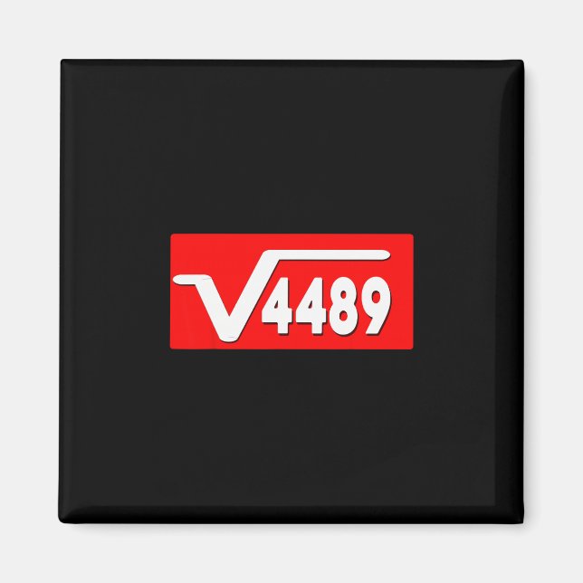 Rolig 67 Meme Kvadratrot 4489 Slang Matematiklärar Magnet (Framsidan)