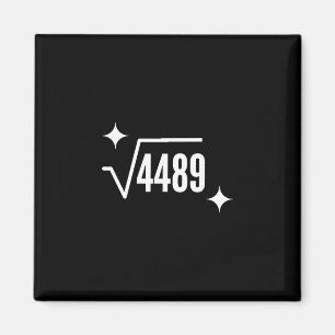 Rolig 67 Meme Kvadratrot 4489 Slang Matematiklärar Magnet
