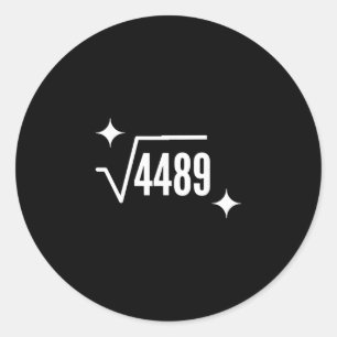 Rolig 67 Meme Kvadratrot 4489 Slang Math Lärare Runt Klistermärke