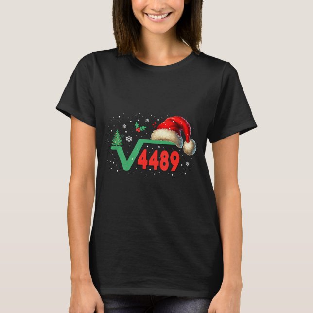 Rolig 67 Meme Kvadratrot 4489 Slang Math Lärare  T Shirt (Framsida)