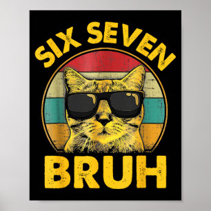 Rolig 67 Meme Sex Sju Bruh Katt Vintage Gen Z Alp Poster