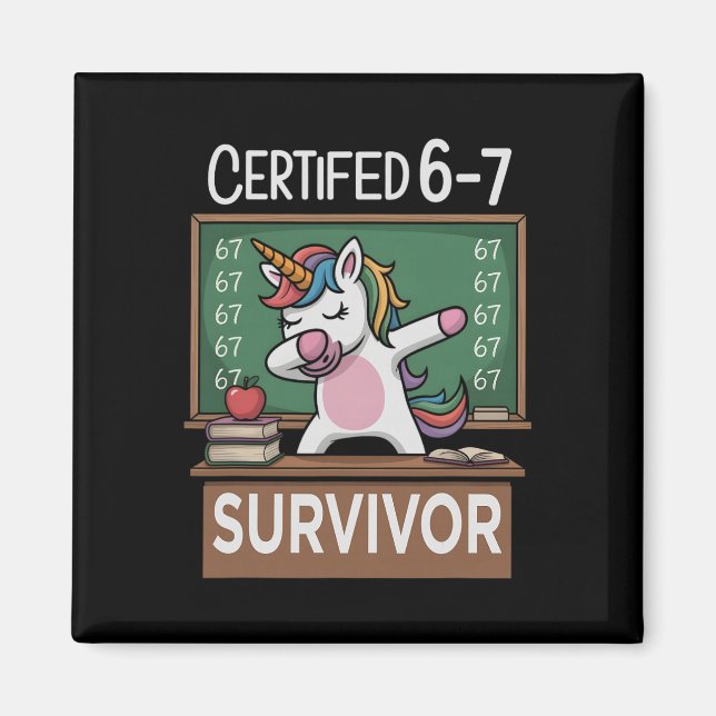 Rolig 67 överlevare Six Seven Gen Alpha Z Slang Te Magnet (Framsidan)