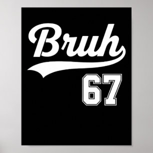 Rolig 67 Sex Sju Bruh Meme Bysebyll Stil Poster
