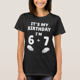 Rolig 6 7 13-årsdag - 13-årsdag Sex Sju T Shirt