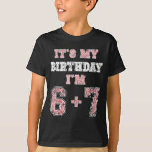 Rolig 6 7 13-årsdag Sex Sju Tonåring 13 År T Shirt