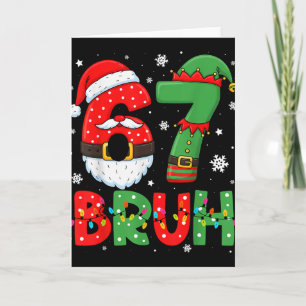 Rolig 6 7 Sex Sju Bruh Meme Jul Tomte Elf Kort