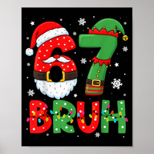 Rolig 6 7 Sex Sju Bruh Meme Jul Tomte Elf Poster