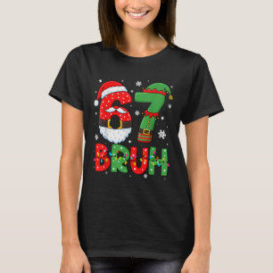 Rolig 6 7 Sex Sju Bruh Meme Jul Tomte Elf T Shirt