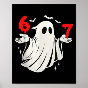 Rolig 6 7 Sex Sju Meme Halloween Humor Spöke Kos Poster
