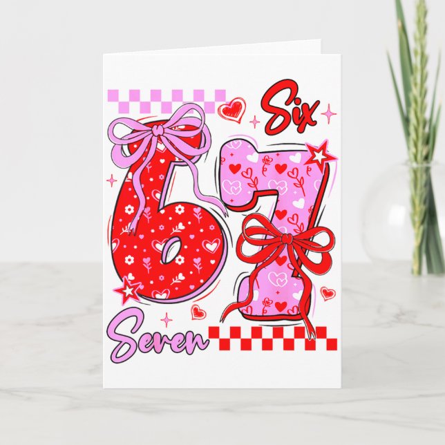 Rolig Alla Hjärtans Dag 67 Meme 6 7 Valentinebåge  Kort (Framsida)