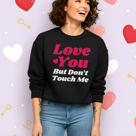 Rolig Alla Hjärtans Dag Älskar Dig Men Rör Mig Int T Shirt