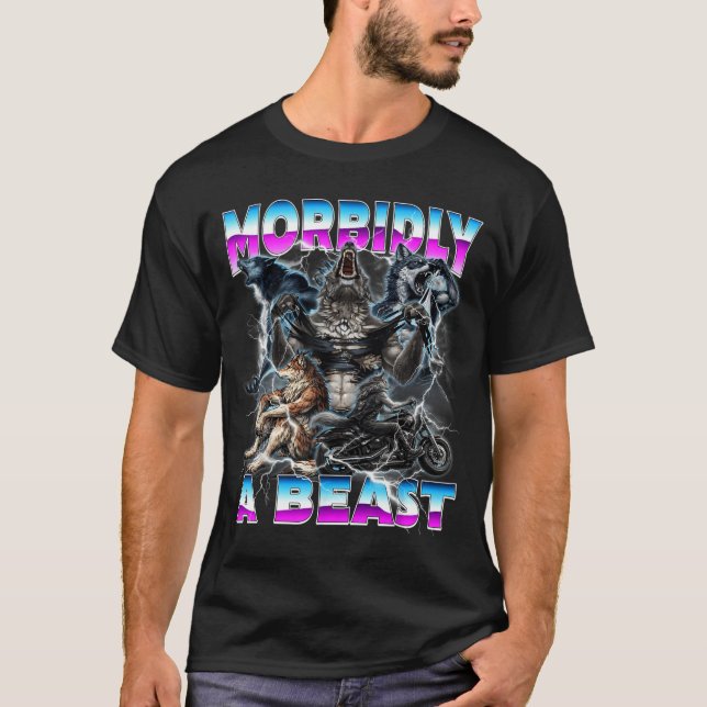 Rolig Alpha Wolf Meme Morbidly A Beast Design T Shirt (Framsida)