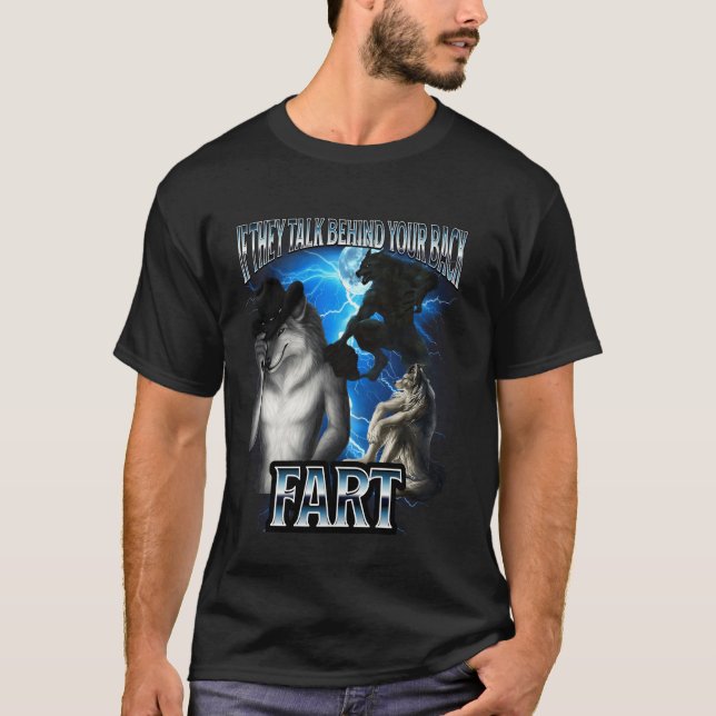 Rolig Alpha Wolf-meme om de snackar bakom ryggen T Shirt (Framsida)