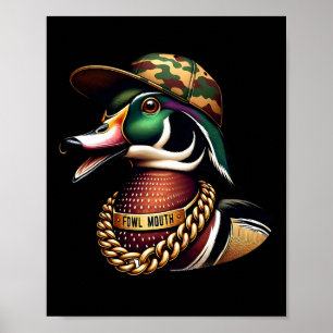 Rolig andjägare skjorta Fowl Mouth Duck Hunting Go Poster
