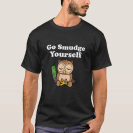 Rolig Andlig Gå Rökelse Över Dig Själv Ugglan Medi T Shirt