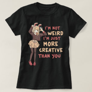 Rolig Anime Tjej Kreativ Citat T Shirt
