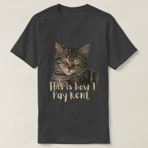Rolig Anpassad Söt Katt, så här betalar jag hyra T Shirt