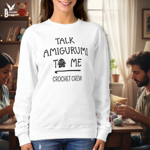 Rolig Anpassad TALK AMIGURUMI TO ME Virkad Besättn T Shirt
