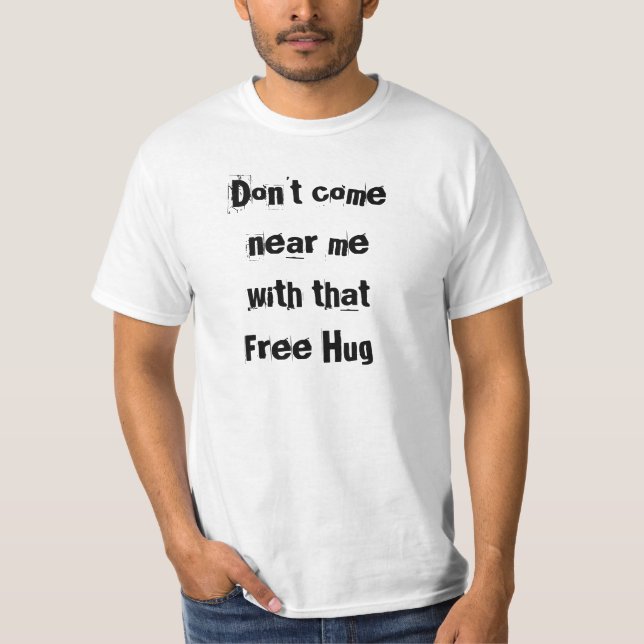 Rolig Anti fri kram Tee (Framsida)