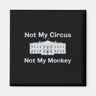 Rolig Anti Trump Inte Min Cirkus Inte Min Apa Vit Magnet