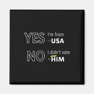 Rolig Anti Trump Jag Röstade Inte På Honom Europa Magnet