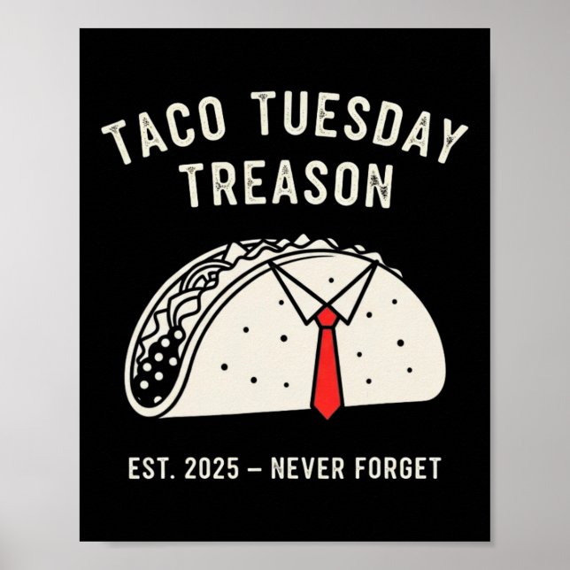 Rolig Anti-trump Taco Tisdag Politisk Protest Li Poster (Framsidan)