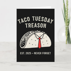Rolig Anti-trump Taco Tisdag Politisk Protest T-Sh Kort