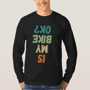 Rolig Är Min Cykel OK Rolig Cykling Cyklist T Shirt
