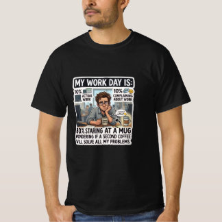 Rolig Arbetsdagsnedbrytning Kaffeälskare T Shirt