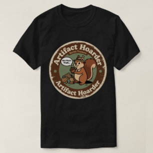 Rolig Arkeolog Ekorre Samlare T Shirt