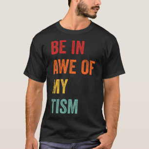 Rolig att beundra min Tism Autism Medvetenhet Retr T Shirt