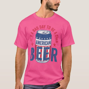 Rolig att dricka öl Det är en dålig dag att vara e T Shirt