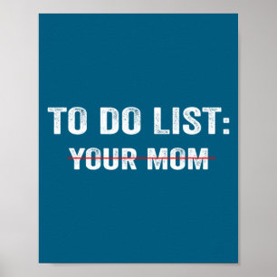 Rolig Att Göra Lista Din Mamma Sarksatisk Uttaland Poster