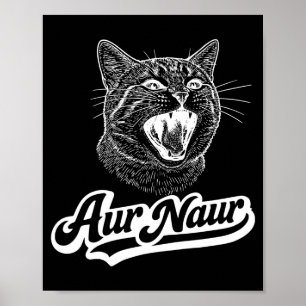 Rolig Aur Naur Katt Sarksastisk Oh Poster