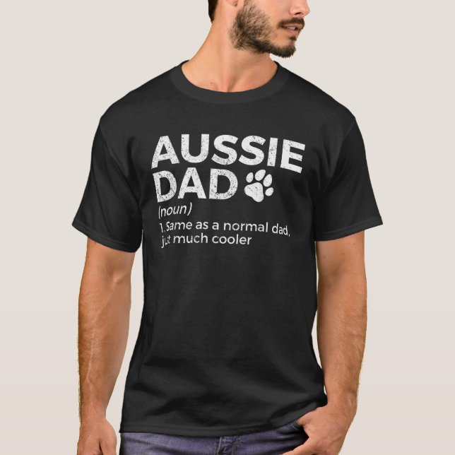 Rolig Aussie Pappa Definition Australiensisk Herde T Shirt (Framsida)