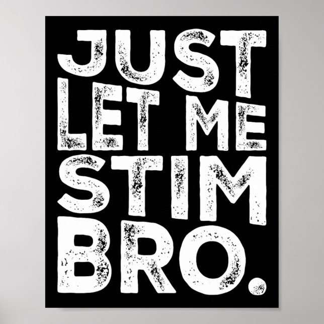 Rolig Autism Acceptans Autism Låt Mig Bara Stimma  Poster (Framsidan)