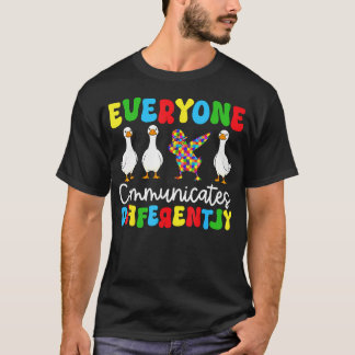Rolig Autism Dumma Gås Alla Kommunicerar T Shirt