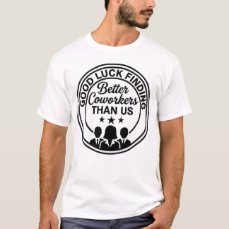 Rolig Avskedströja för Kollegor T Shirt