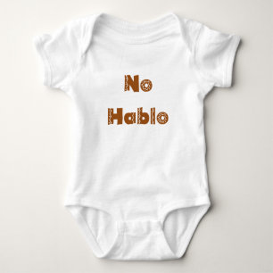 Rolig babyRomperspanjor ingen Hablo T Shirt