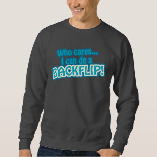 Rolig Backflip citationsteckentröja Lång Ärmad Tröja