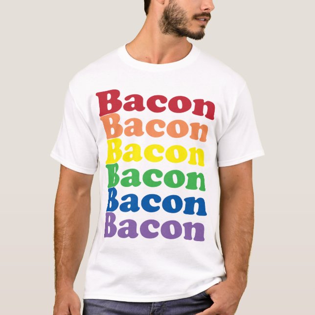 rolig bacon regnbågsfärger text t shirt (Framsida)