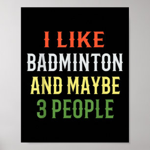 Rolig Badminton _ Jag Gillar Badminton Och Kanske Poster