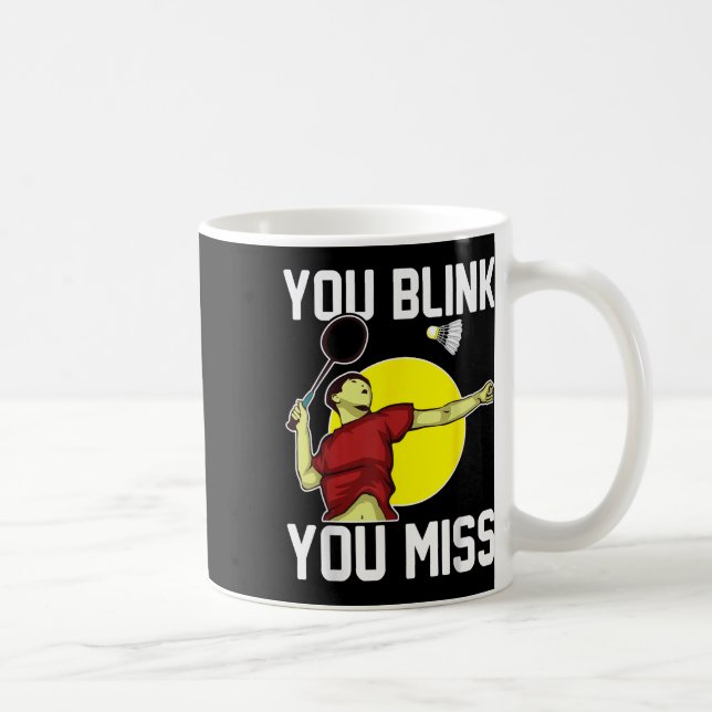 Rolig Badmintonspelare Du Blinkar, Du Missar  Kaffemugg (Höger)